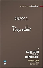 Dieu oublié : Le saint-esprit comme au premier jour